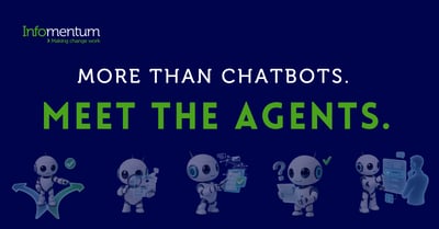 More than chatbots. Meet the agents.