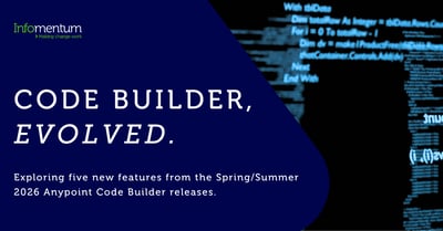 Code builder, evolved. Exploring five new features from the Spring/Summer 2026 Anypoint Code Builder releases.