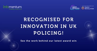 Recognised for innovation in UK policing. See the work behind our latest award win.