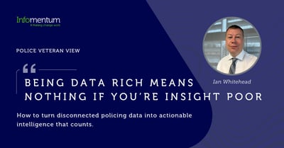How to turn disconnected policing data into actionable intelligence that counts.